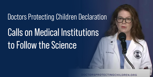 Doctors Protecting Children Declaration Calls on Medical Institutions to Follow the Science