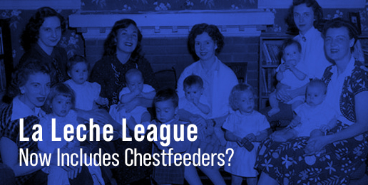 La Leche League Now Includes Chestfeeders?