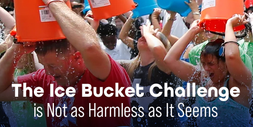 The Ice Bucket Challenge is Not as Harmless as It Seems