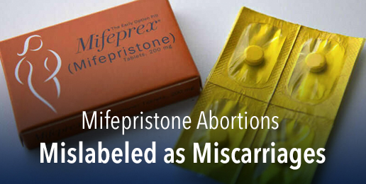 Mifepristone Abortions Mislabeled as Miscarriages